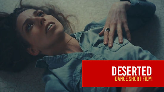 Deserted - Dance Short Film